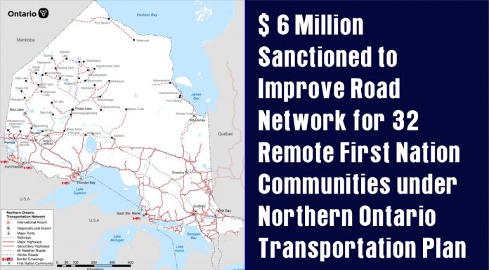 $ 6 Million Sanctioned to Improve Road Network for 32 Remote First Nation Communities under Northern Ontario Transportation Plan